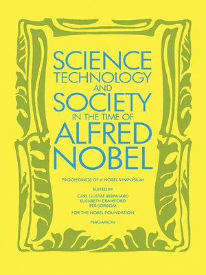 cover image of Science, Technology & Society in the Time of Alfred Nobel